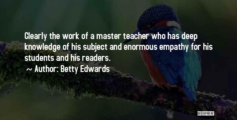 Betty Edwards Quotes 2183530