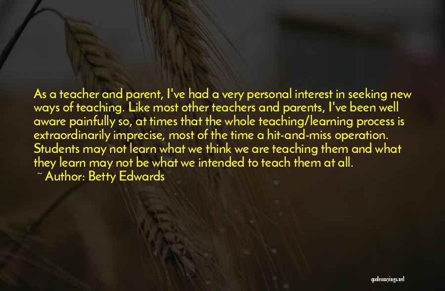 Betty Edwards Quotes 798137