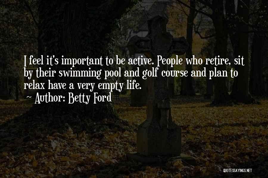 Betty Ford Quotes 1410940