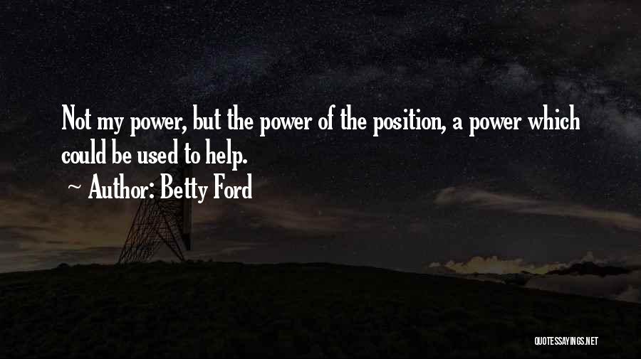 Betty Ford Quotes 2007488