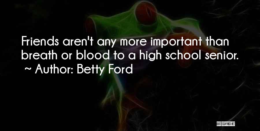 Betty Ford Quotes 2019702