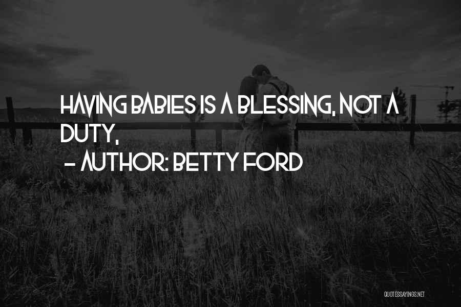 Betty Ford Quotes 424678