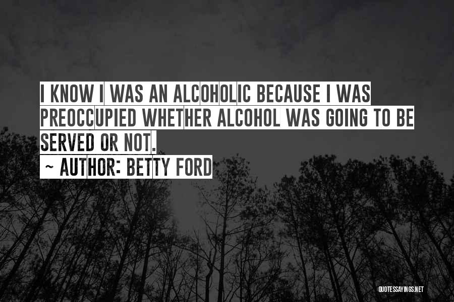 Betty Ford Quotes 711492