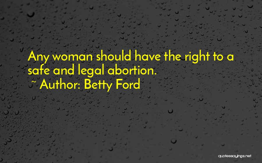 Betty Ford Quotes 943087