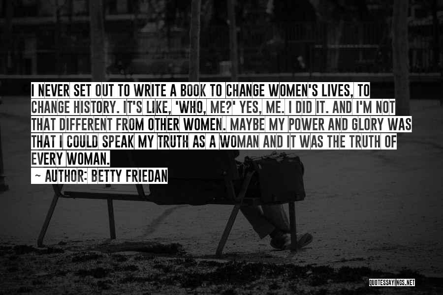 Betty Friedan Quotes 1015335