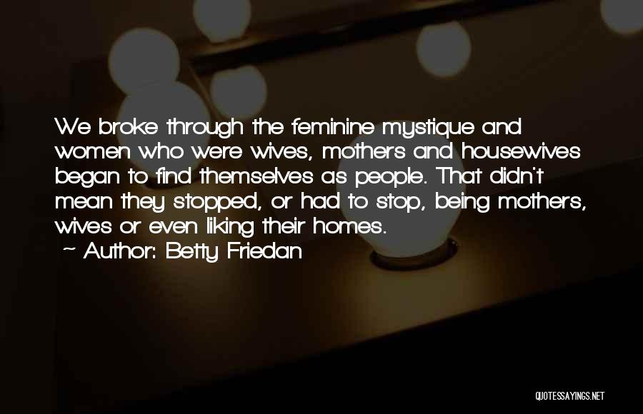 Betty Friedan Quotes 1090455