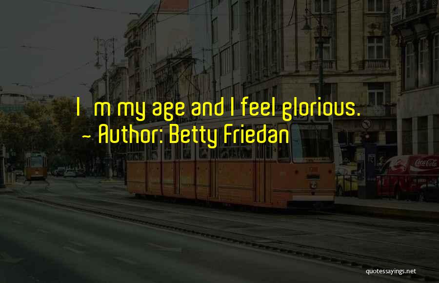 Betty Friedan Quotes 1105866