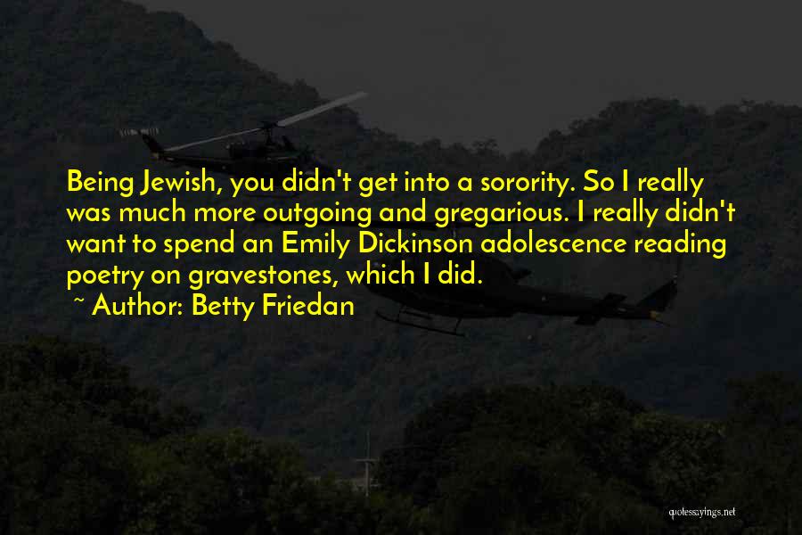 Betty Friedan Quotes 1128202