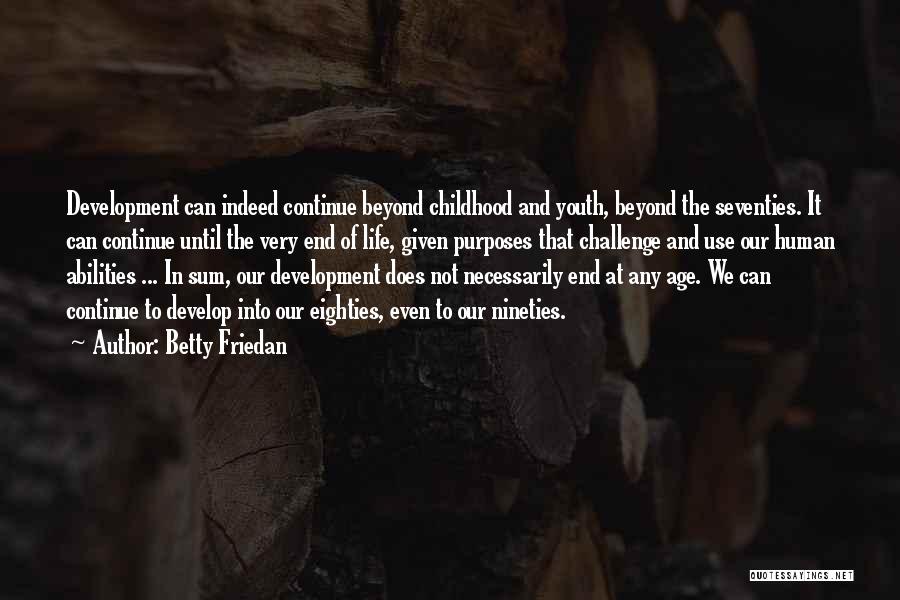 Betty Friedan Quotes 1134087