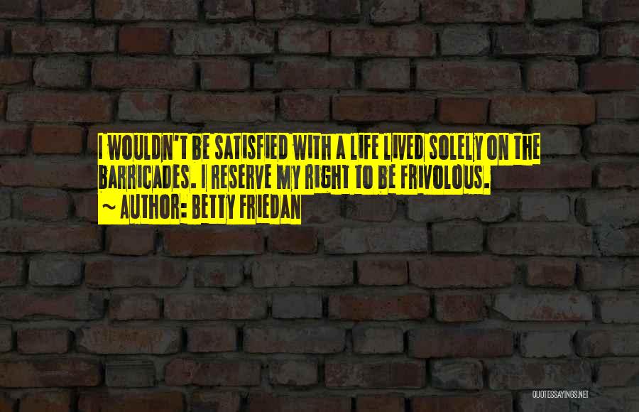 Betty Friedan Quotes 1243132