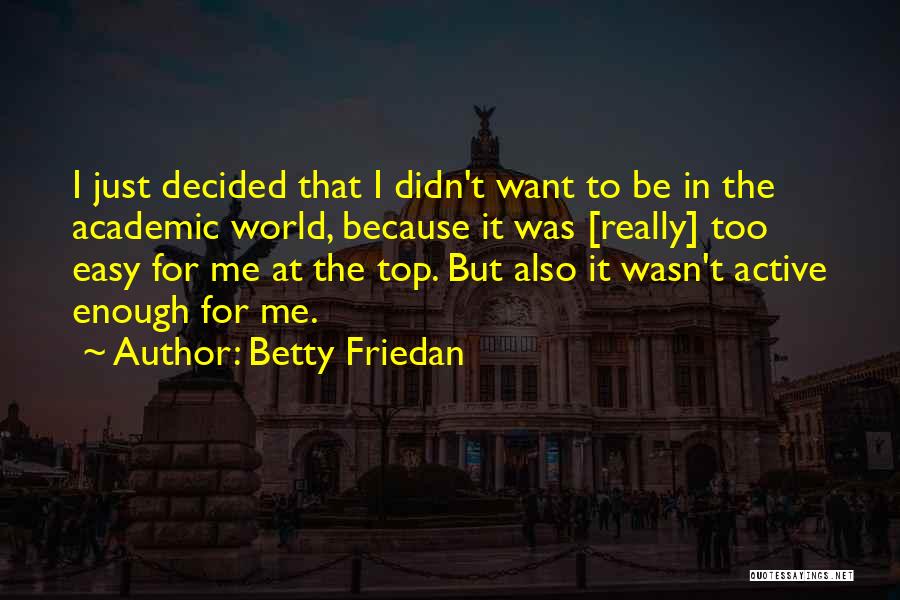 Betty Friedan Quotes 1493520