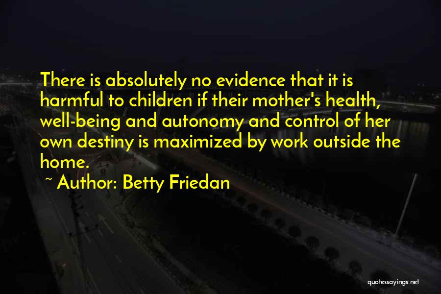 Betty Friedan Quotes 1601824