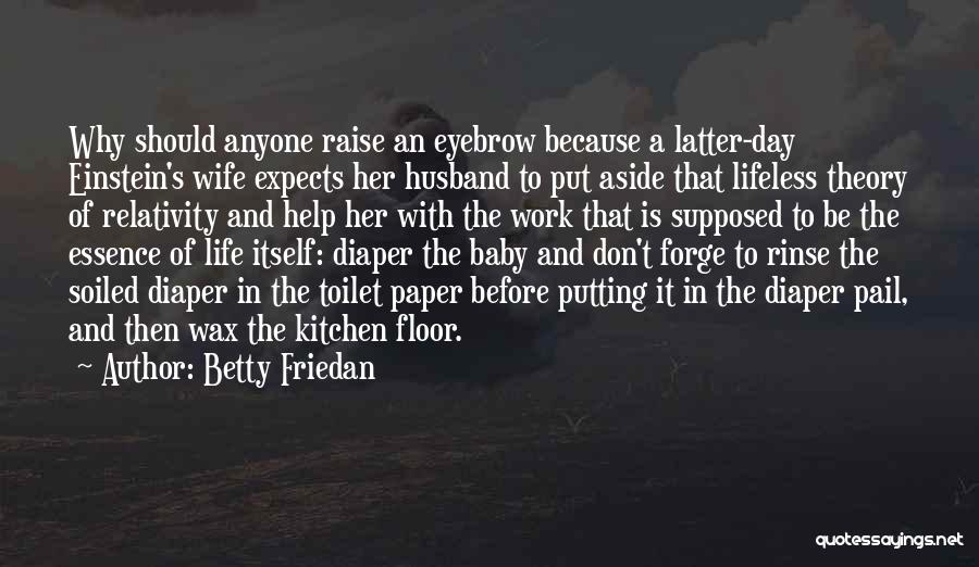 Betty Friedan Quotes 1628741