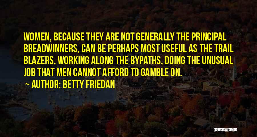 Betty Friedan Quotes 1684392