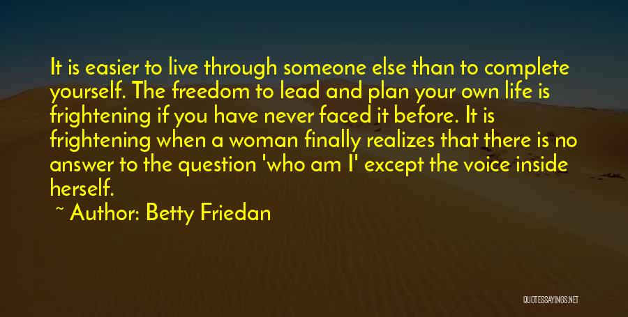 Betty Friedan Quotes 1766120