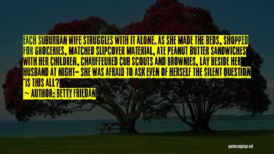 Betty Friedan Quotes 1790136