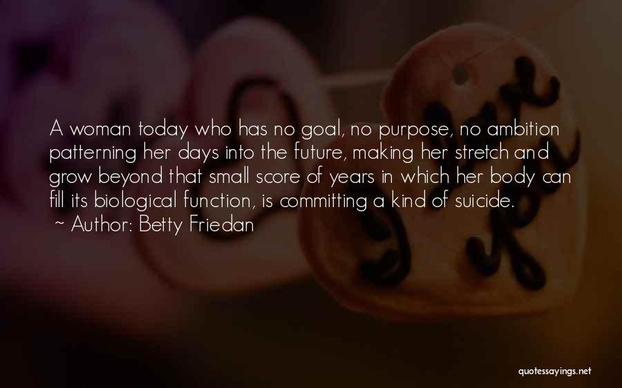 Betty Friedan Quotes 1839751