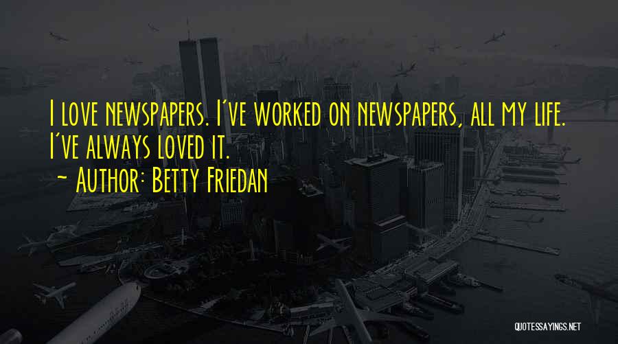 Betty Friedan Quotes 260174