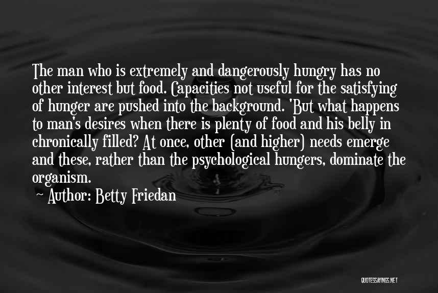 Betty Friedan Quotes 339975