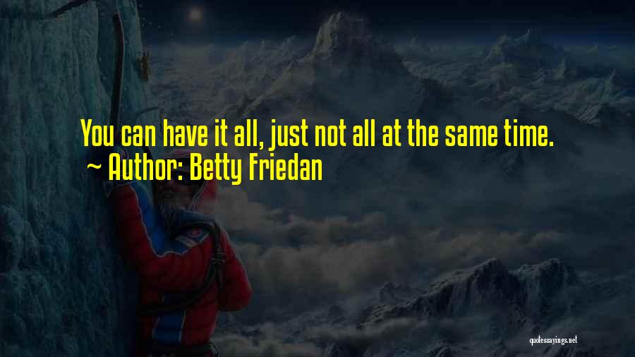 Betty Friedan Quotes 423152