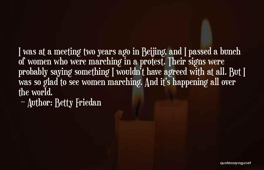 Betty Friedan Quotes 586867