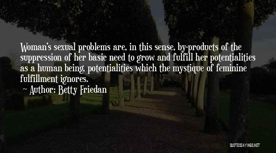 Betty Friedan Quotes 595335
