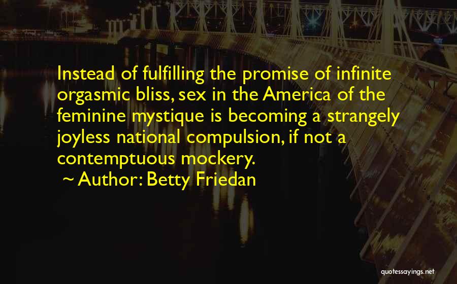 Betty Friedan Quotes 612056