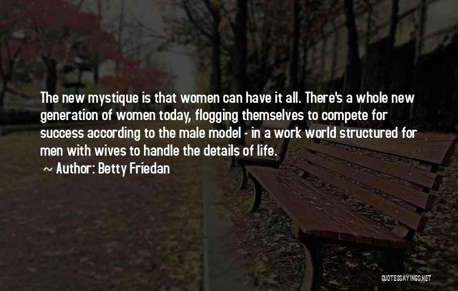 Betty Friedan Quotes 843165