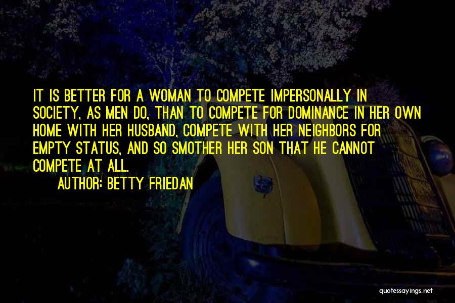 Betty Friedan Quotes 957994