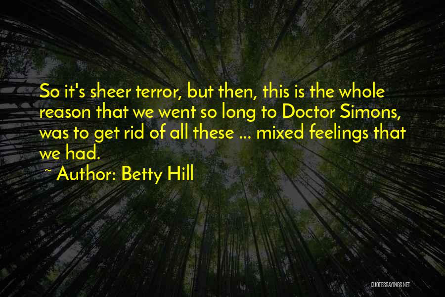 Betty Hill Quotes 1625264