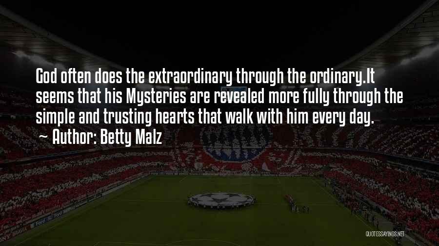 Betty Malz Quotes 675092