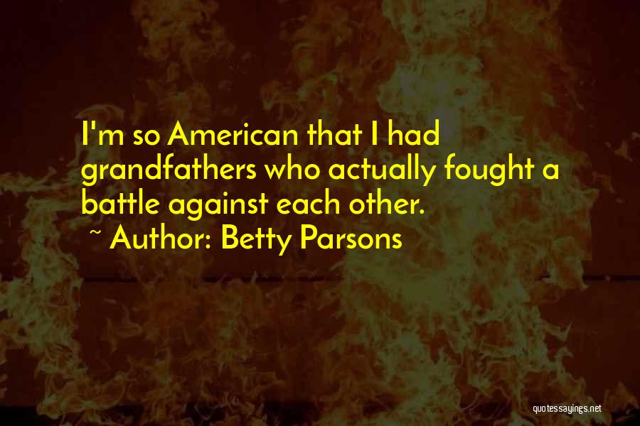 Betty Parsons Quotes 1778034