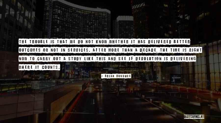 Betty Schaefer Quotes By Brian Donohoe Betty Schaefer Quotes By Brian Donohoe