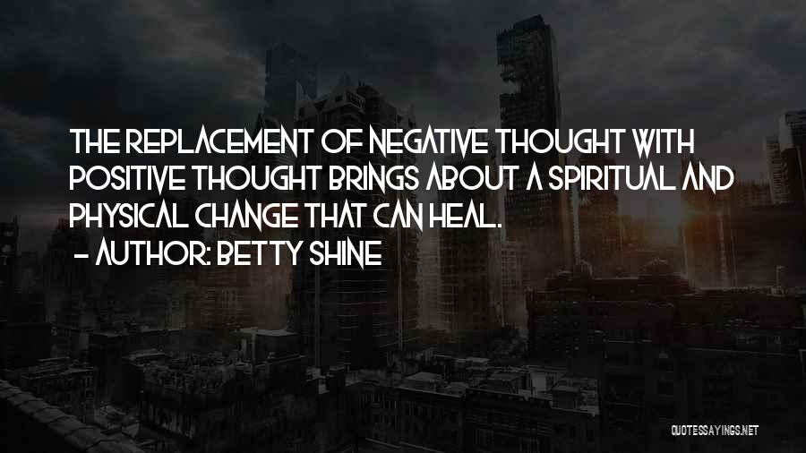 Betty Shine Quotes 752540