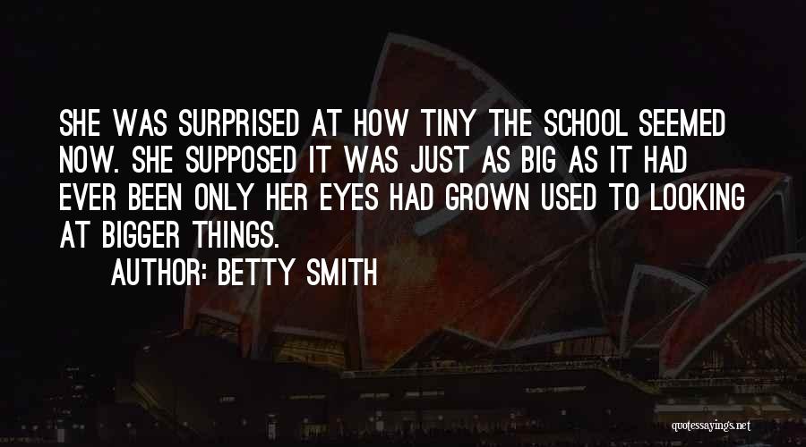 Betty Smith Quotes 1052483