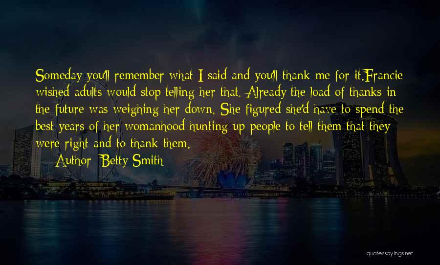 Betty Smith Quotes 1163250