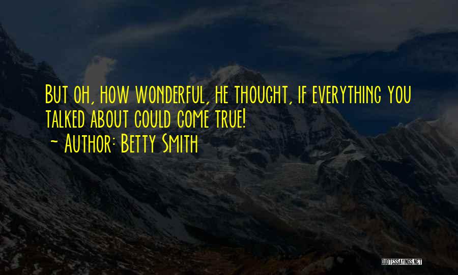 Betty Smith Quotes 1340394