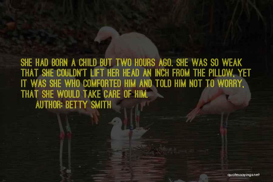 Betty Smith Quotes 1487854