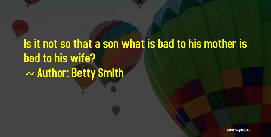 Betty Smith Quotes 1590006