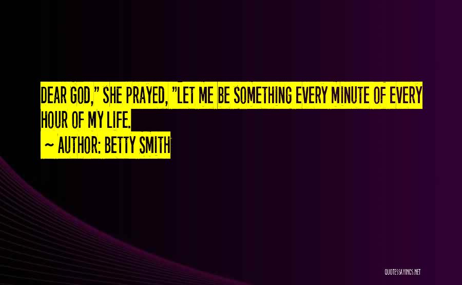 Betty Smith Quotes 1597438