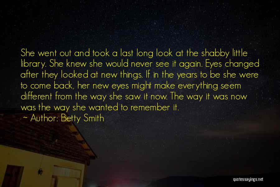 Betty Smith Quotes 1683656