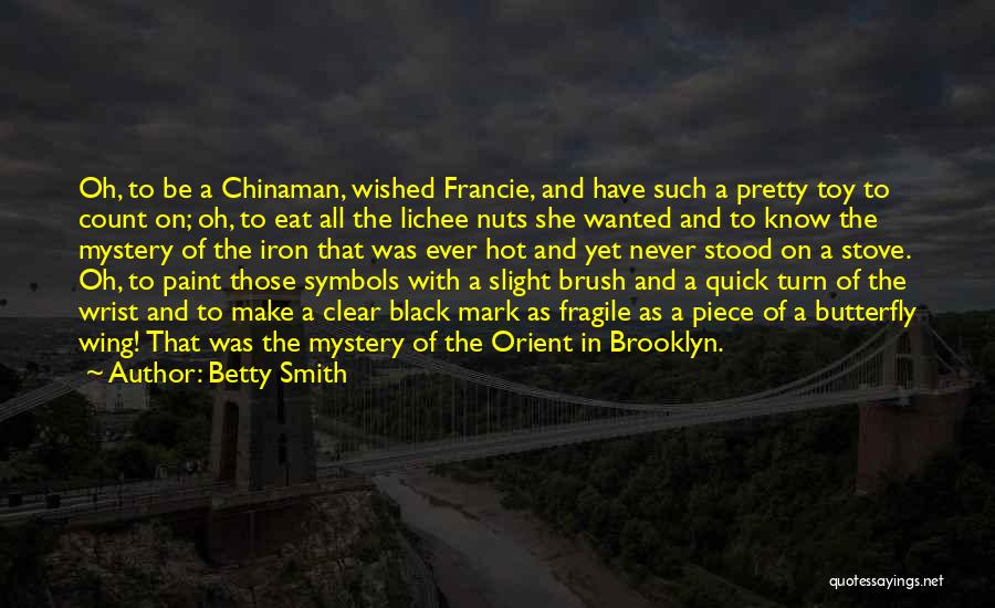 Betty Smith Quotes 1945122