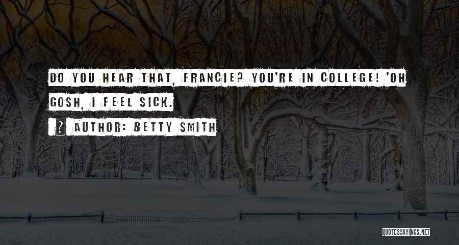 Betty Smith Quotes 2097421