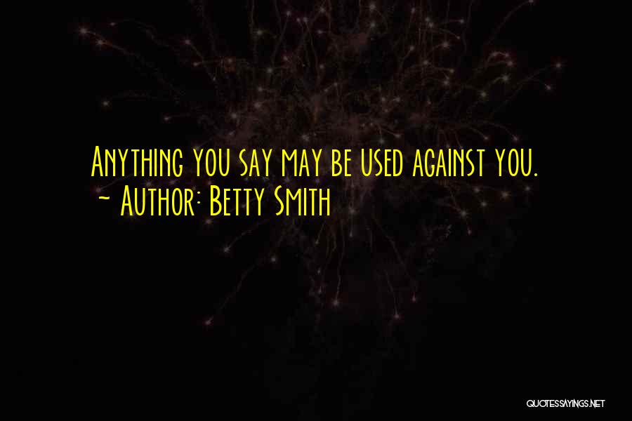 Betty Smith Quotes 2156764