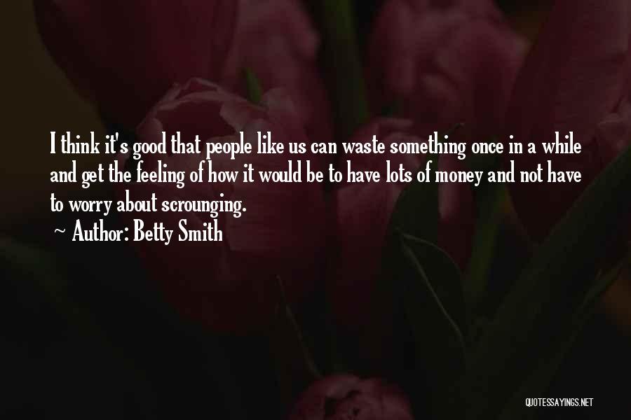 Betty Smith Quotes 596591