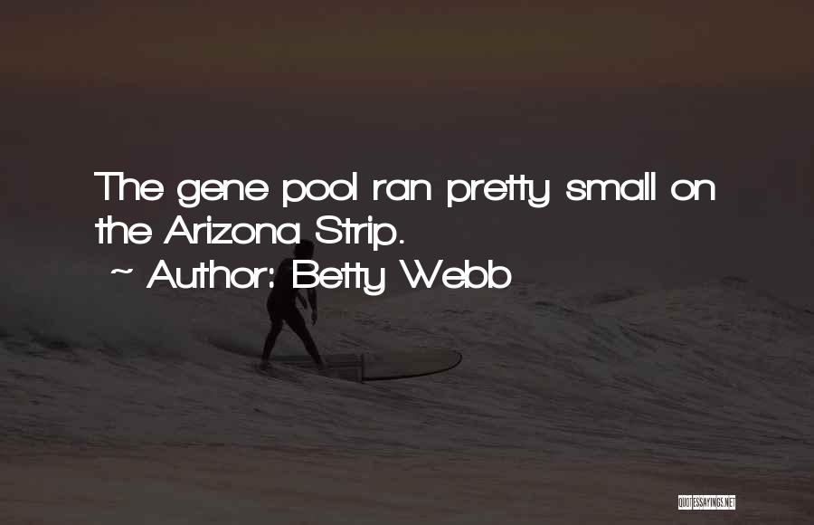 Betty Webb Quotes 551670