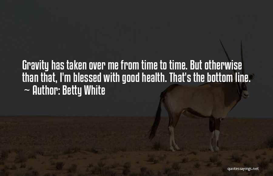 Betty White Quotes 1188405