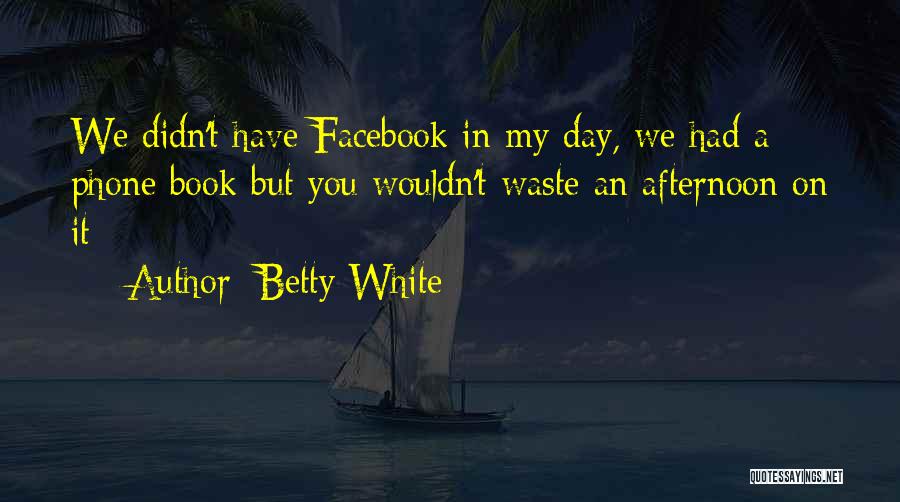 Betty White Quotes 1260836