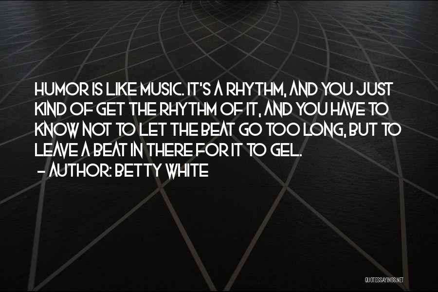 Betty White Quotes 1331315 Betty White Quotes 1331315