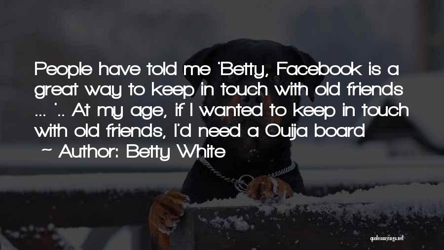 Betty White Quotes 1350479